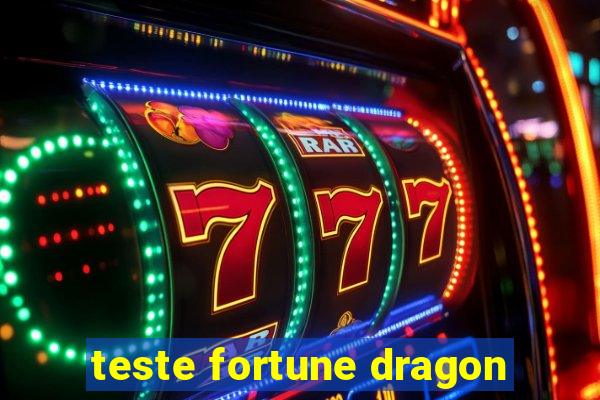 teste fortune dragon